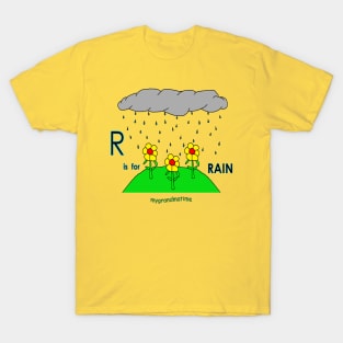 R is for RAIN T-Shirt